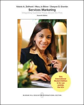 Services Marketing : integrating customer focus across the firm; Valarie A. Zeithaml; 2018
