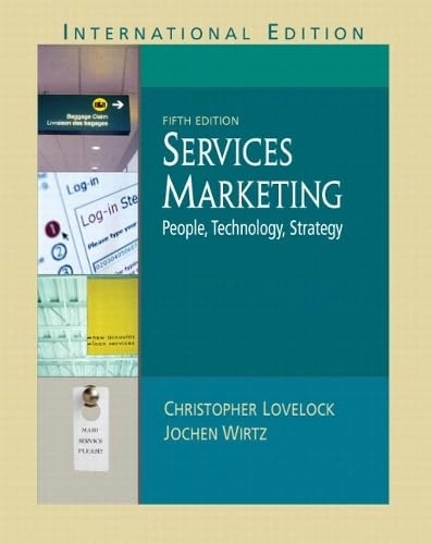 Services marketing : people, technology, strategy; Christopher H Lovelock; 2004