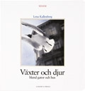 Sesam Växter och djur bland gator och hus; Lena Kallenberg; 1997