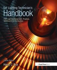 Set lighting technician's handbook : film lighting equipment, practice, and electrical distribution;  Harry C. Box; 2013