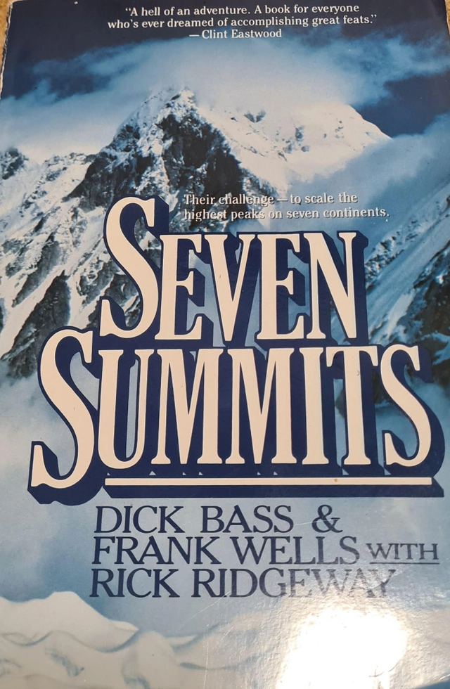 Seven Summits; Dick Bass, Frank Wells, Rick Ridgeway; 1988