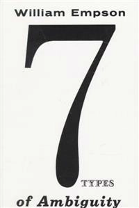 Seven types of ambiguity; William Empson; 1966