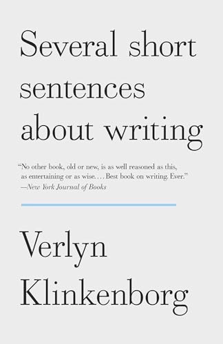 Several short sentences about writing; Verlyn Klinkenborg; 2012