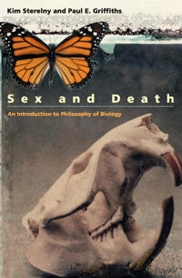 Sex and death : an introduction to philosophy of biology; Kim Sterelny; 1999