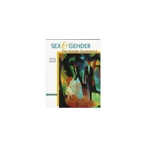 Sex and Gender: The Human Experience; James A. Doyle, Michele Antoinette Paludi; 1995