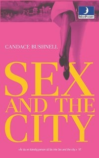 Sex and the city; Candace Bushnell; 2001