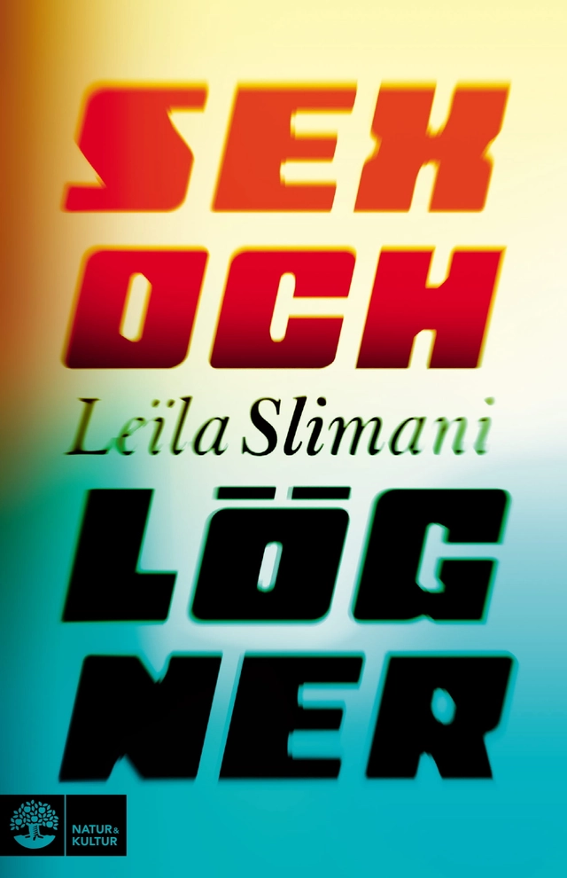 Sex och lögner; Leïla Slimani; 2018