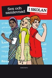 Sex och samlevnad i skolan; Love Nordenmark; 2011