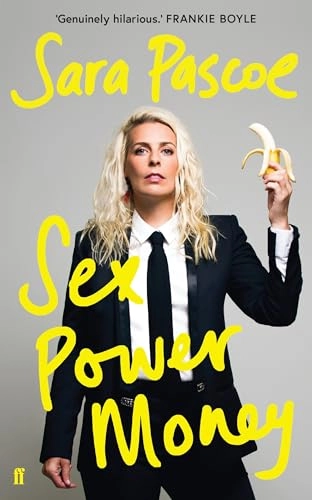 Sex power money; Sara Pascoe; 2019