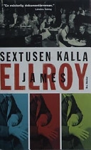 Sextusen kalla; James Ellroy; 2001