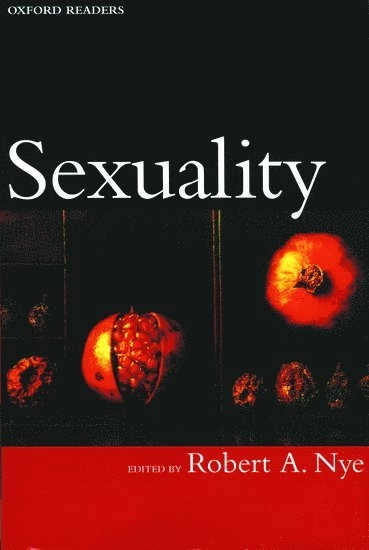 Sexuality; Robert A. Nye; 1999