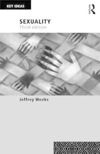 Sexuality; Jeffrey Weeks; 2010