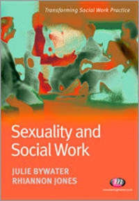 Sexuality and social work; Julie Bywater; 2007