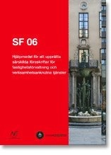 SF 06. Hjälpmedel för att upprätta särskilda föreskrifter för fastighetsförvaltning och verksamhetsanknutna tjänster; Avtal för fastighetsförvaltning (projekt); 2006