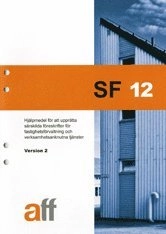 SF 12. Version 2; Avtal för fastighetsförvaltning (projekt); 2013