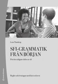 Sfi-grammatik från början Elevhäfte (10-pack) - Digitalt + Tryckt - För den tidigare delen av sfi; Helena Thunberg; 2016
