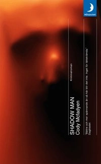 Shadow man; Cody Mcfadyen; 2007