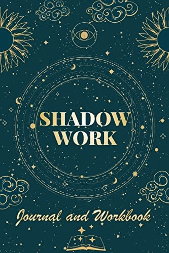 Shadow Work Journal and Workbook; Robert C Payton, Robert C Payton; 2022