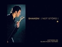 Shaken! [Not störd] : historien om Glada Hudik-teatern; Petter Karlsson; 2009