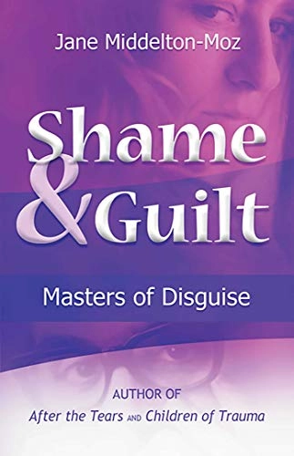 Shame and guilt - masters of disguise; Jane Middleton-moz; 1991