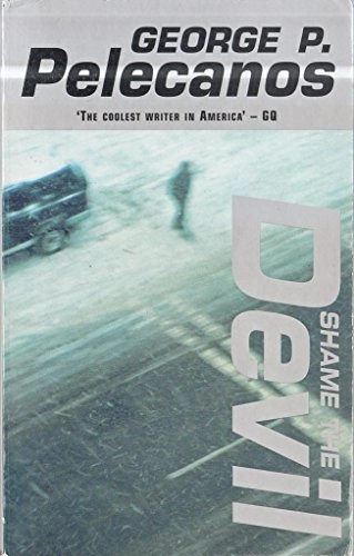 Shame the DevilOrion paperback; George P. Pelecanos; 2000