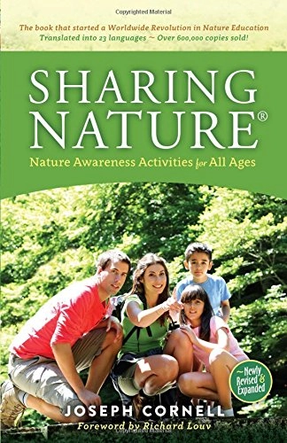 Sharing nature : nature awareness activities for all ages; Joseph Bharat. Cornell; 2015
