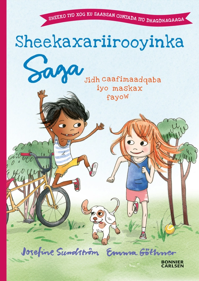 Sheekaxariirooyinka Saga. Jir caafimaadqaba iyo maskax fayow; Josefine Sundström; 2020