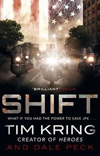 Shift: A NovelVolym 1 av Gate of Orpheus trilogy, Tim Kring; Tim Kring, Dale Peck