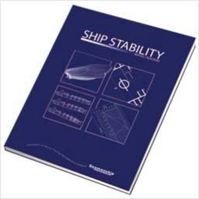 Ship stability for mates/masters; Martin A. Rhodes; 2003