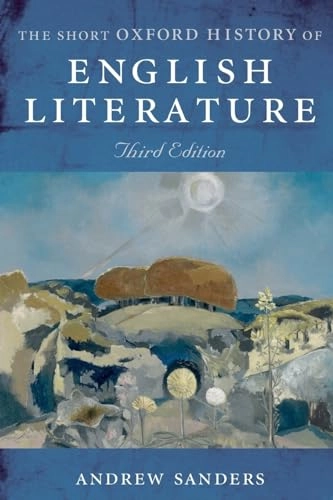 Short oxford history of english literature; Andrew Sanders; 2004