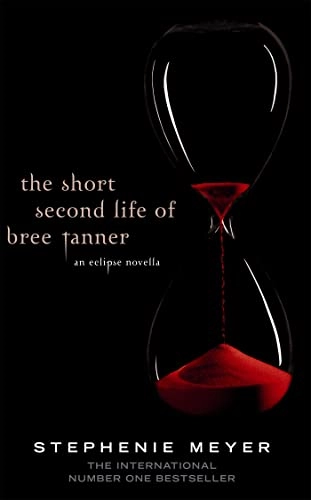 Short Second Life Of Bree Tanner; Stephenie Meyer; 2011
