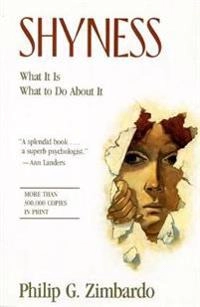 Shyness : what it is, what to do about it; Philip G. Zimbardo; 1989