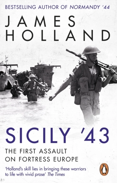 Sicily '43; James Holland; 2021