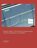 Siemens Step 7 (TIA PORTAL) Programming, a Practical Approach; David Deeg, Jon Stenerson; 2019