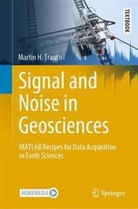 Signal and Noise in Geosciences; Martin H Trauth; 2021