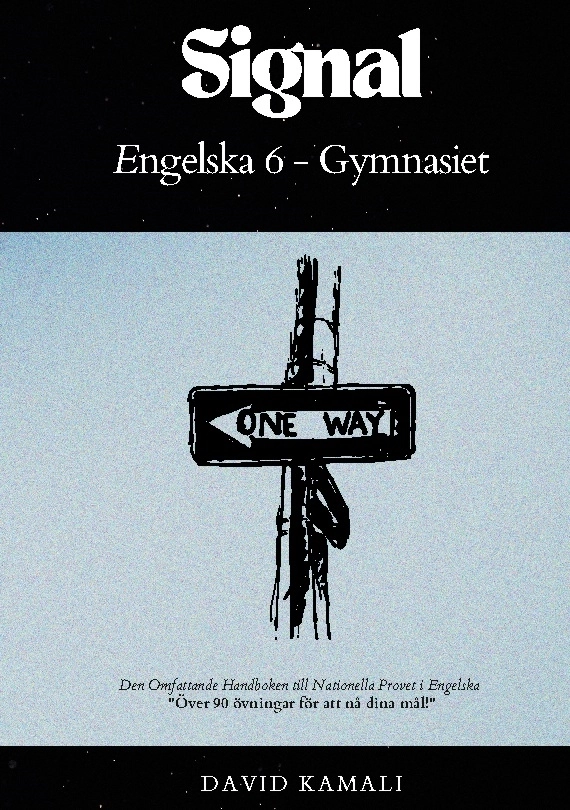 Signal. Engelska 6 gymnasiet - den omfattande handboken till nationella provet; David Kamali; 2024