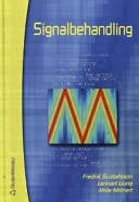 Signalbehandling; Fredrik Gustafsson, Mille Millnert, Lennart Ljung; 2001