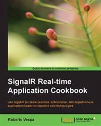 Signalr Real-Time Application Cookbook; Roberto Vespa; 2014