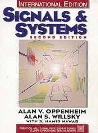 Signals & systems; Alan V Oppenheim, Alan S Willsky; 1997
