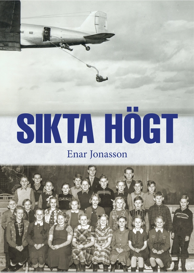 Sikta högt; Enar Jonasson; 2019