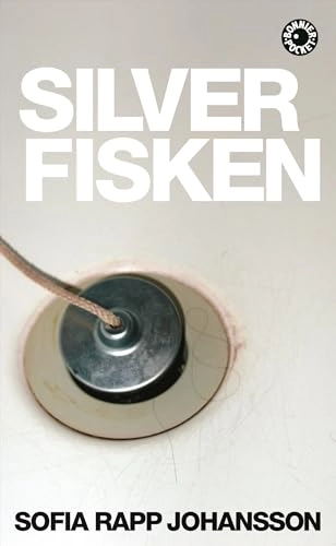 Silverfisken; Sofia Rapp Johansson; 2008