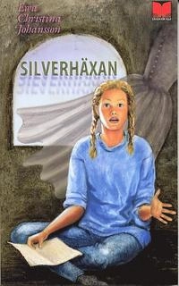 Silverhäxan; Ewa Christina Johansson; 2003