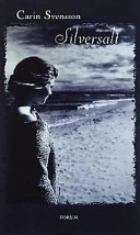 Silversalt; Carin Svensson; 2002