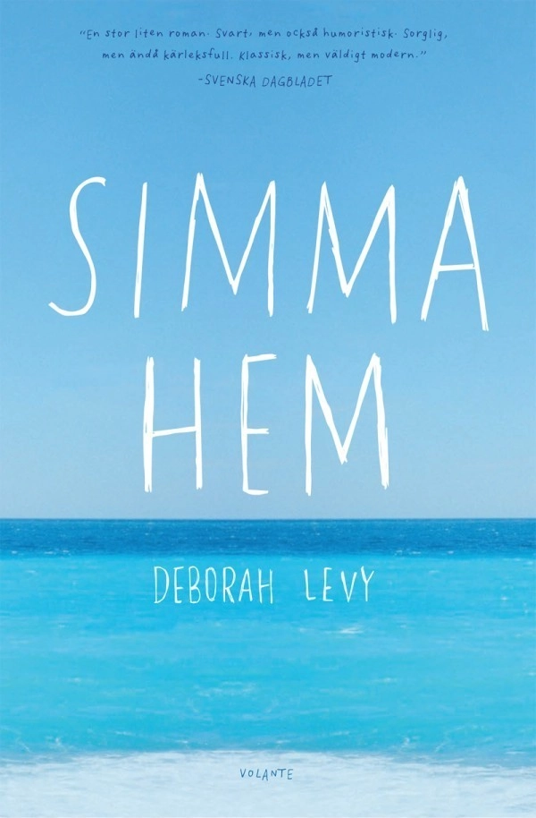 Simma hem; Deborah Levy; 2013