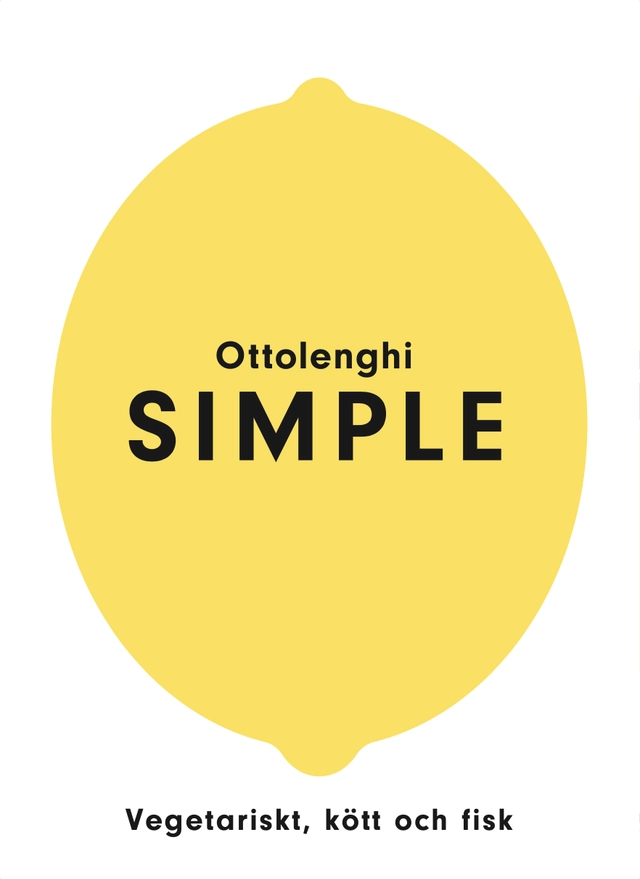 Simple : vegetariskt, kött och fisk; Yotam Ottolenghi; 2024