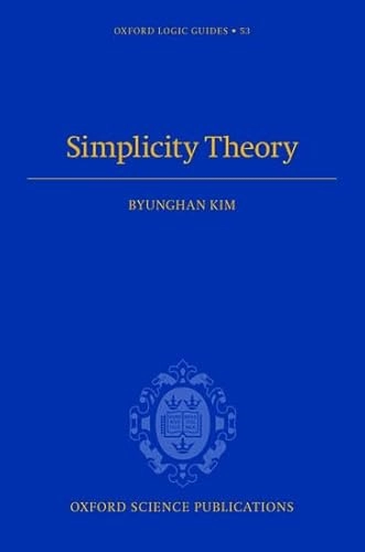 Simplicity theory; Byunghan Kim; 2014