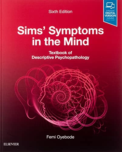 Sims symptoms in the mind : textbook of descriptive psychopathology; Femi Oyebode; 2018