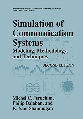 Simulation of communication systems : modeling, methodology, and techniques; Michel C. Jeruchim; 2000
