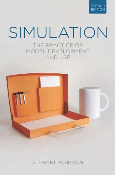 Simulation : the practice of model development and use; Stewart Robinson; 2014