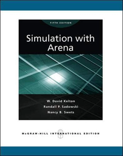 Simulation with Arena; W. David Kelton; 2010